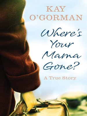 cover image of Where's Your Mama Gone?